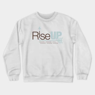 RISE UP cooperative Crewneck Sweatshirt